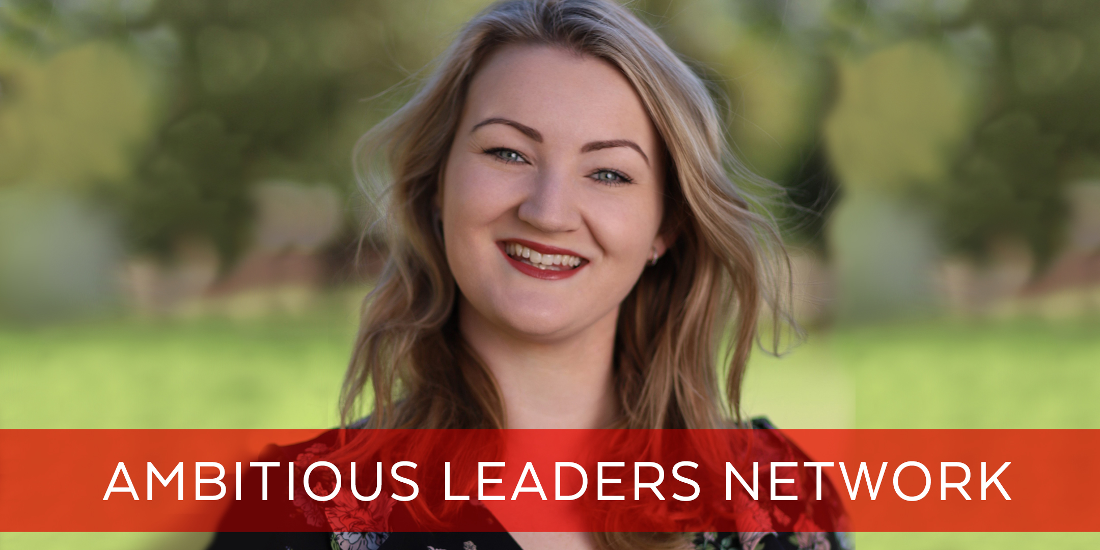 Ambitious Leaders Network - Alana Magee