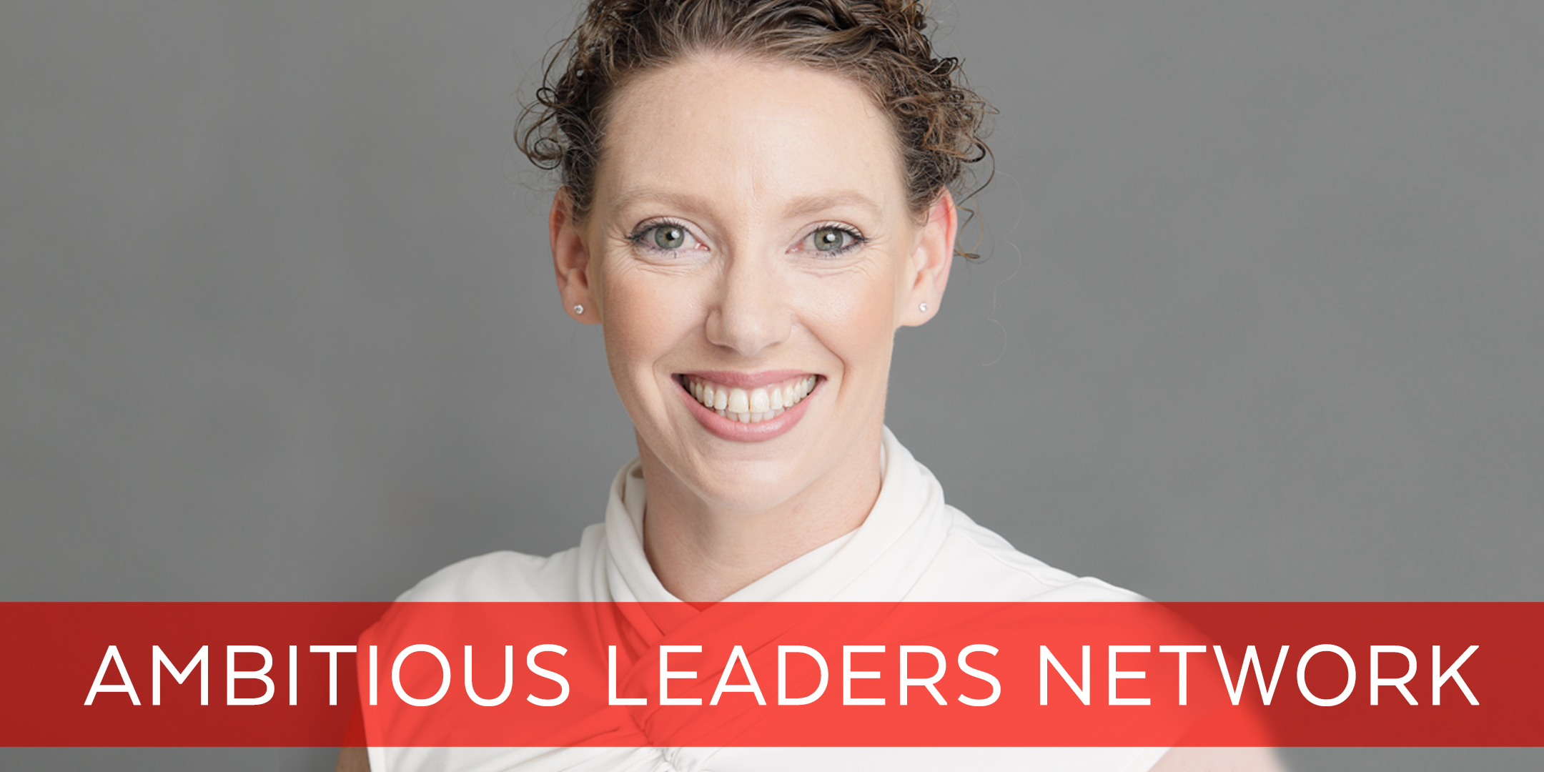 Ambitious Leaders Network - Alicia Bunting