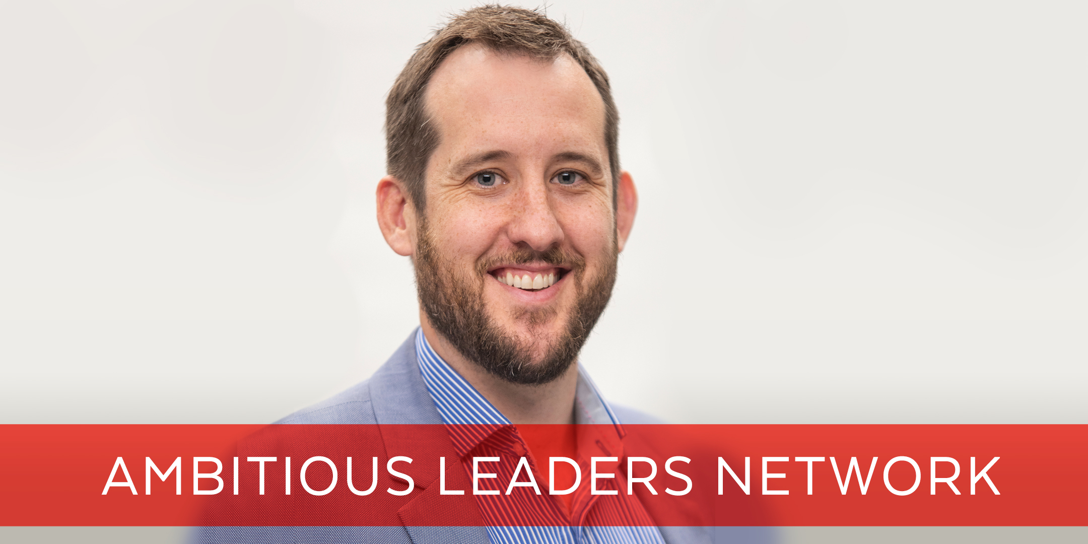 Ambitious Leaders Network - Deane Criddle