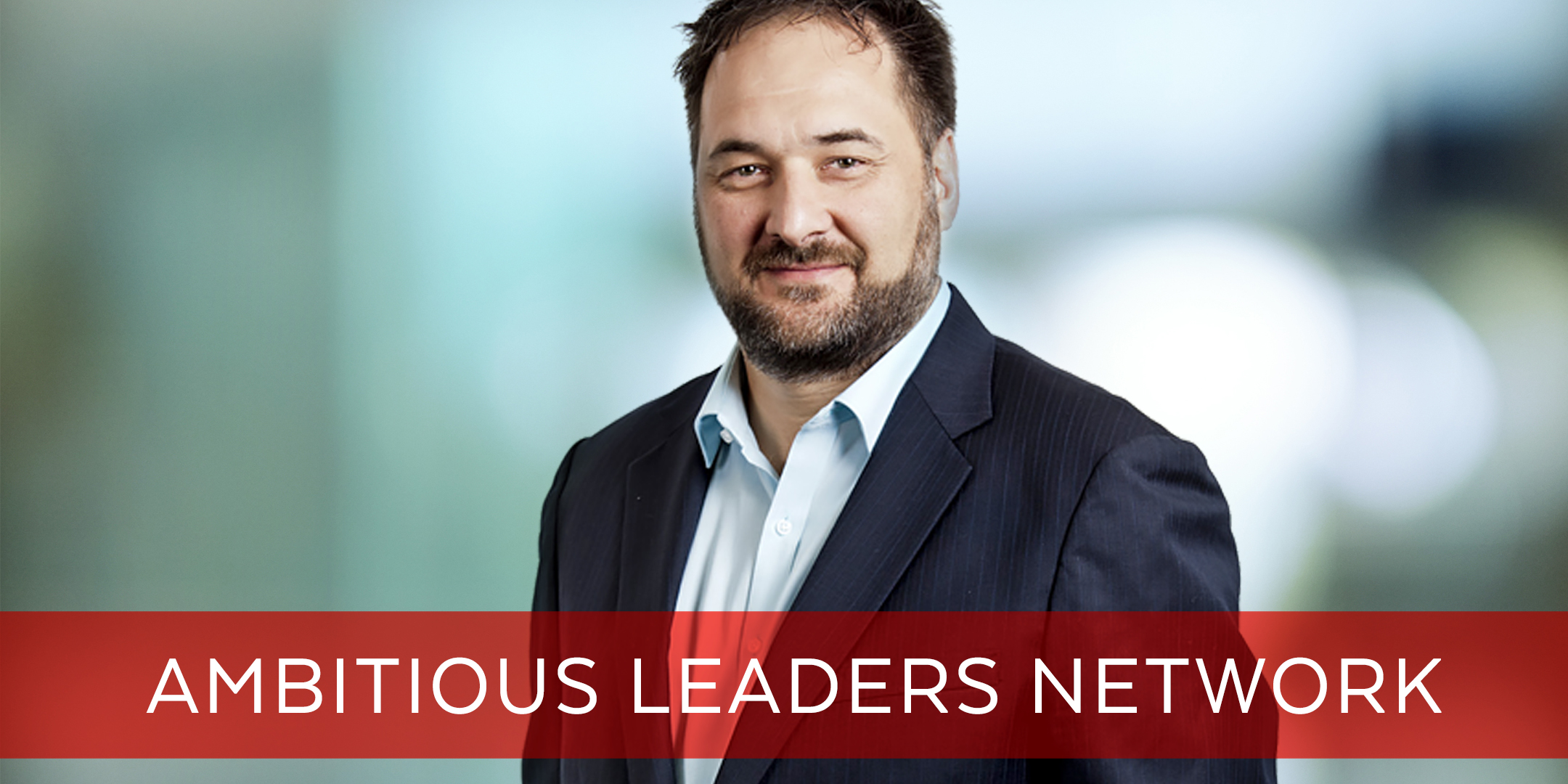 Ambitious Leaders Network - George Bauk