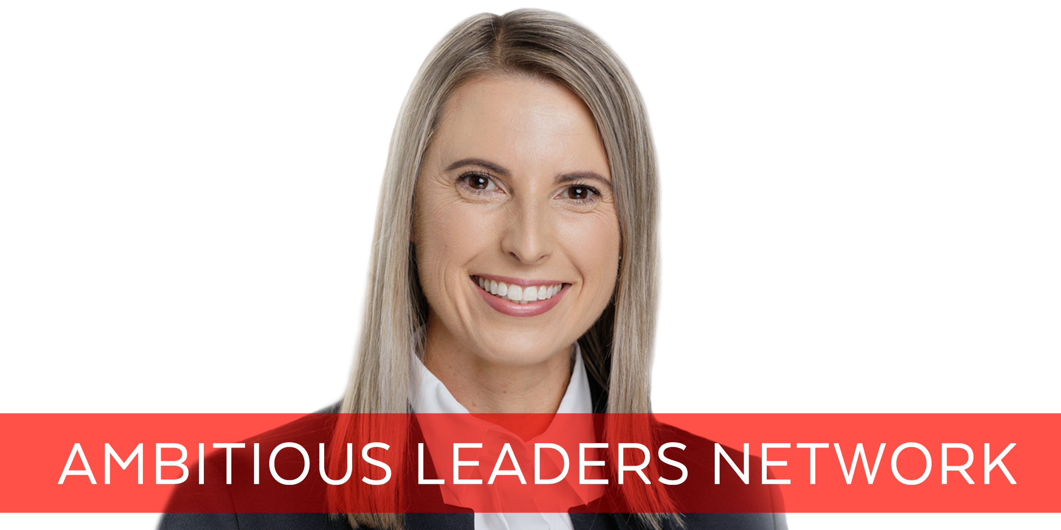 Ambitious Leaders Network - Lara Woodley