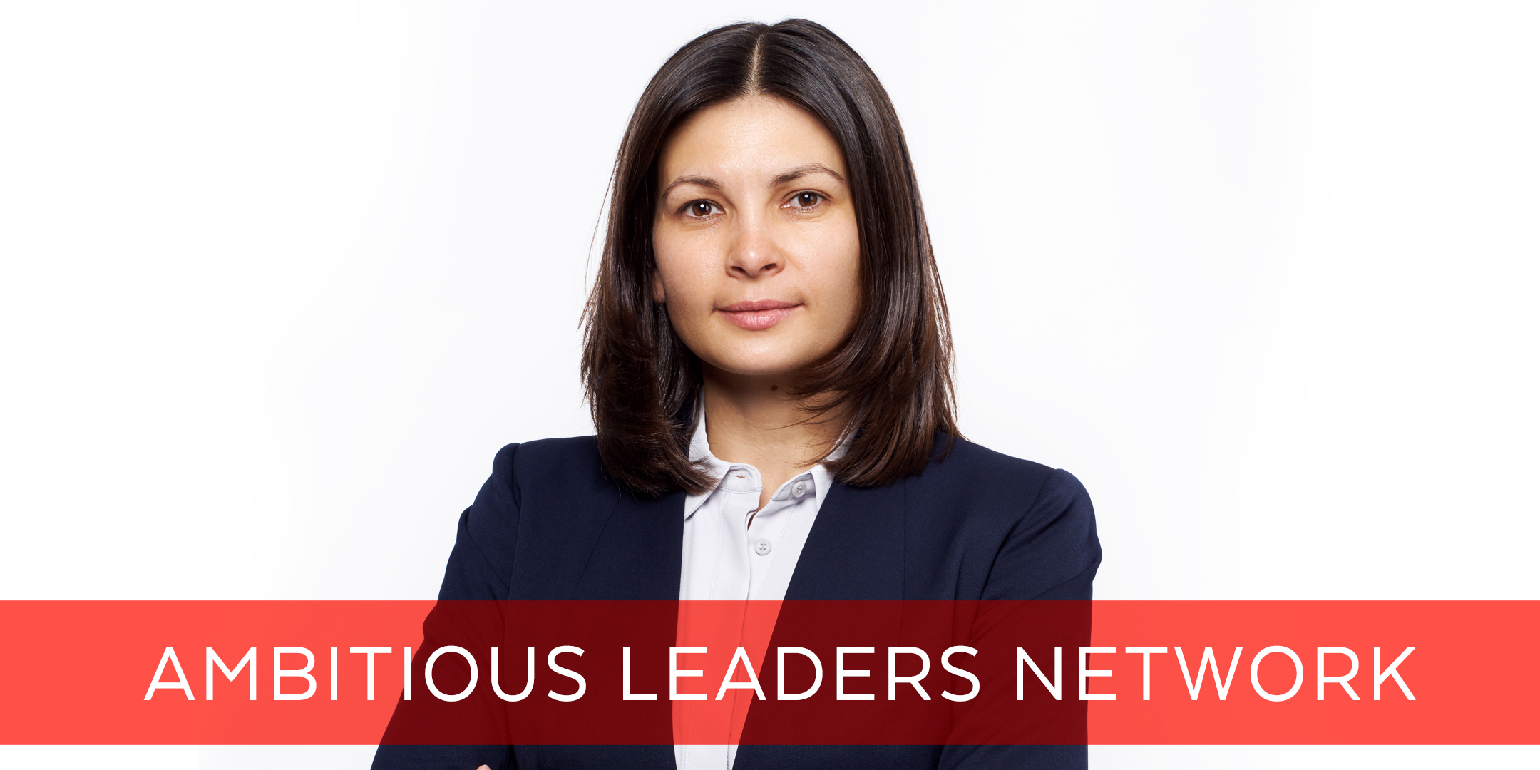 Ambitious Leaders Network - Olga Abdrashitova